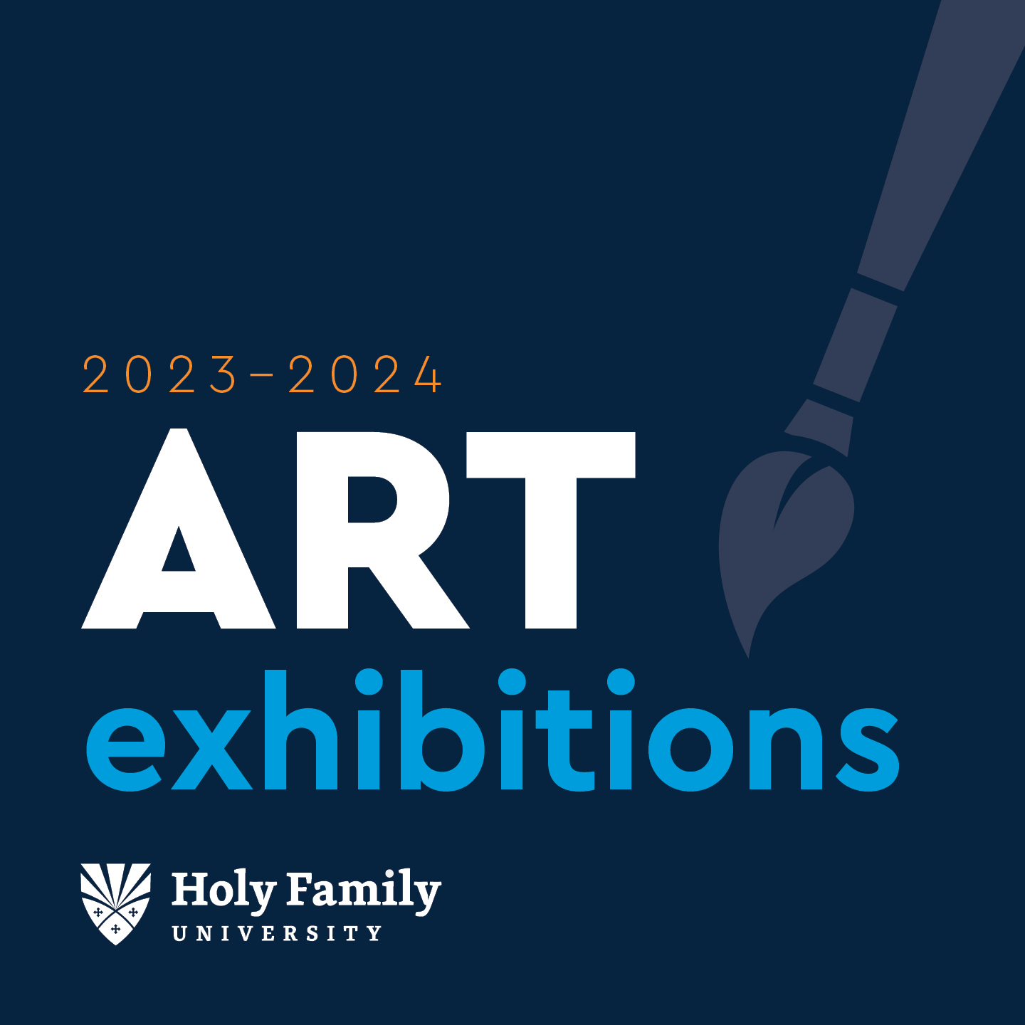 A graphic that reads "2023-2024 Art exhibitions at Holy Family University"