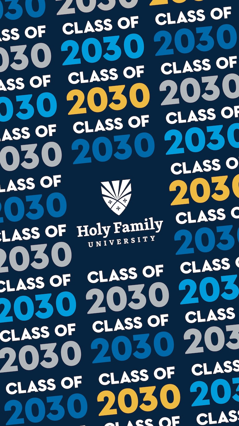 "Class of 2030" repeating across the space with the Holy Family University logo in the center