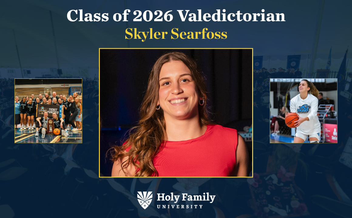 Skyler Searfoss: Valedictorian of Holy Family University’s Class of 2026